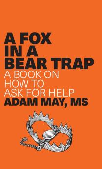 A FOX IN A BEAR TRAP