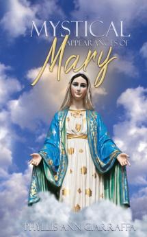 Mystical Appearances of Mary