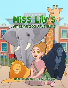Miss Lily's Amazing Zoo Adventure