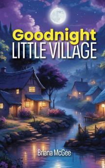 Goodnight Little Village