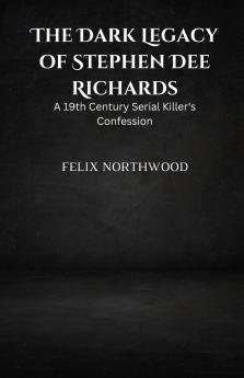 The Dark Legacy of Stephen Dee Richards
