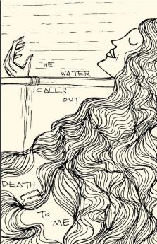 The Water Calls Outs Death to Me
