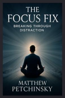 The Focus Fix