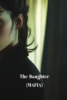 The Daughter (MAFIA)