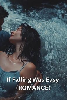 If Falling Was Easy  (ROMANCE)