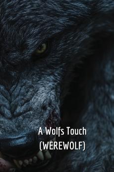 A Wolfs Touch (WEREWOLF)