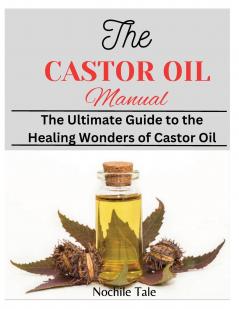 THE CASTOR OIL MANUAL