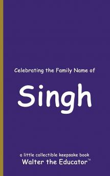 Celebrating the Family Name of Singh