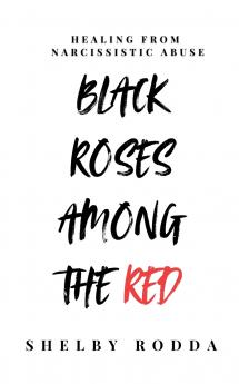 Black Roses Among the Red
