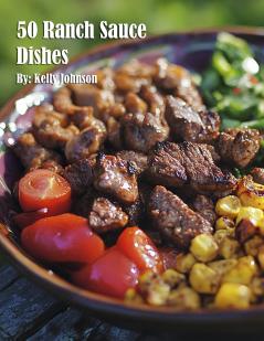 50 Ranch Sauce Dishes