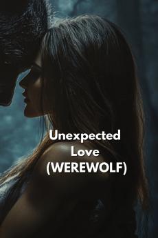 Unexpected Love (WEREWOLF)