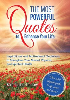 The Most Powerful Quotes to Enhance Your Life