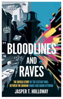 Bloodlines and Raves