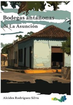 Bodegas antañonas de La Asunción