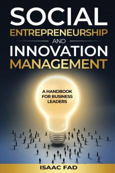Social Entrepreneurship and Innovation Management