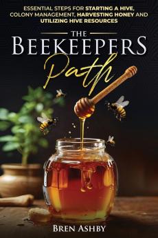 The Beekeepers Path
