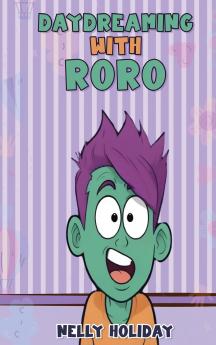 Daydreaming with Roro