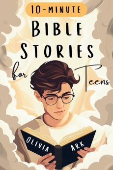 Bible Stories for Teens