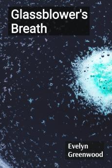 Glassblower's Breath