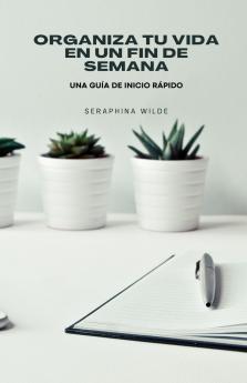 Organiza tu vida en un fin de semana