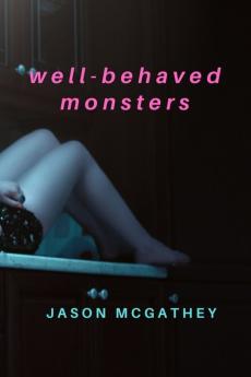 Well-Behaved Monsters