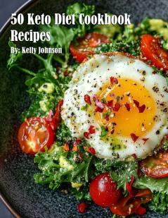 50 Keto Diet Cookbook Recipes