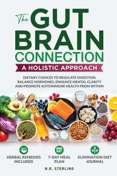 The Gut-Brain Connection - A Holistic Approach