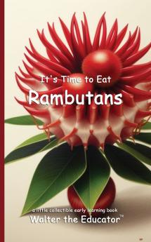 It's Time to Eat Rambutans