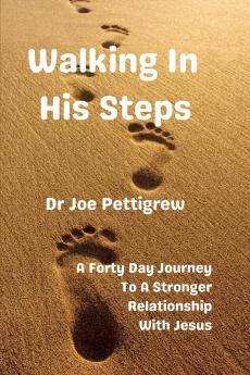 WALKING IN HIS STEPS