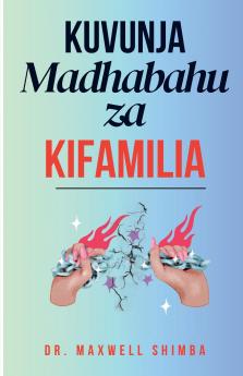 Kuvunja Madhabahu za Kifamilia