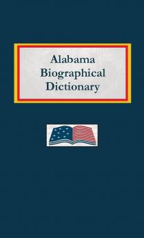 Alabama Biographical Dictionary