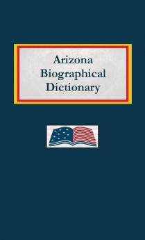 Arizona Biographical Dictionary