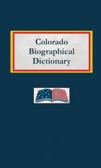 Colorado Biographical Dictionary