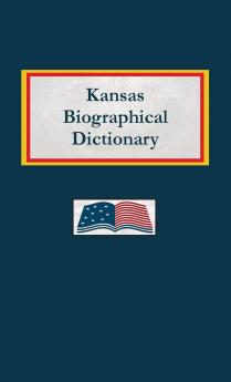 Kansas Biographical Dictionary