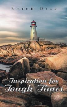 Inspiration for Tough Times