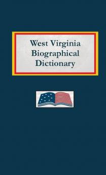 West Virginia Biographical Dictionary