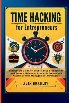 Time Hacking for Entrepreneurs