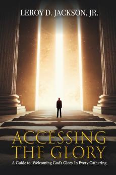 Accessing The Glory