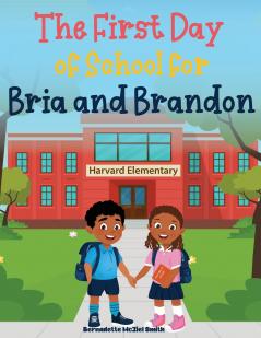 First Day of School for Bria and Brandon