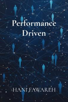 Performance Driven