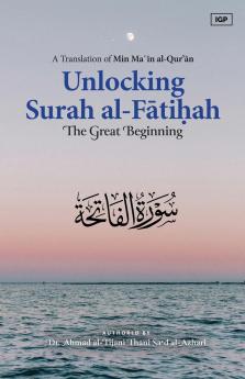 Unlocking Surah al-Fatihah