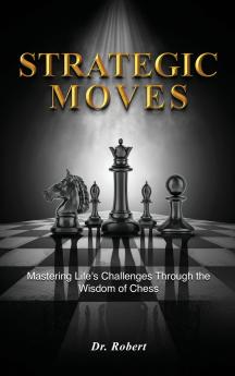 Strategic Moves