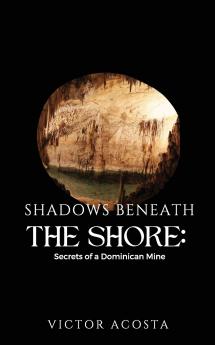 Shadows Beneath the Shore