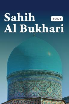 Sahih Al Bukhari Volume 6 of 9