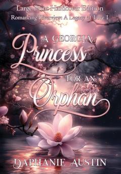 A Georgia Princess for An Orphan (Large Print)