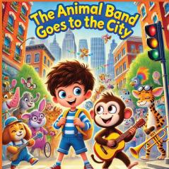 The Animal Band Goes To The City
