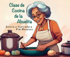 Clase de Cocina de la Abuelita