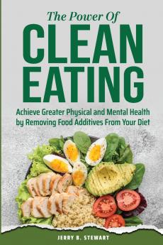 The Power of Clean Eating