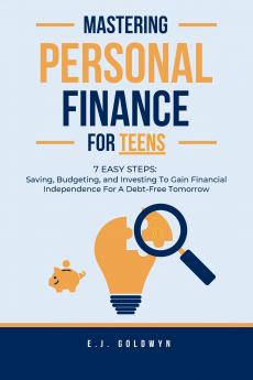 Mastering Personal Finance for Teens