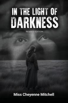 In The Light of Darkness (Revised Version)